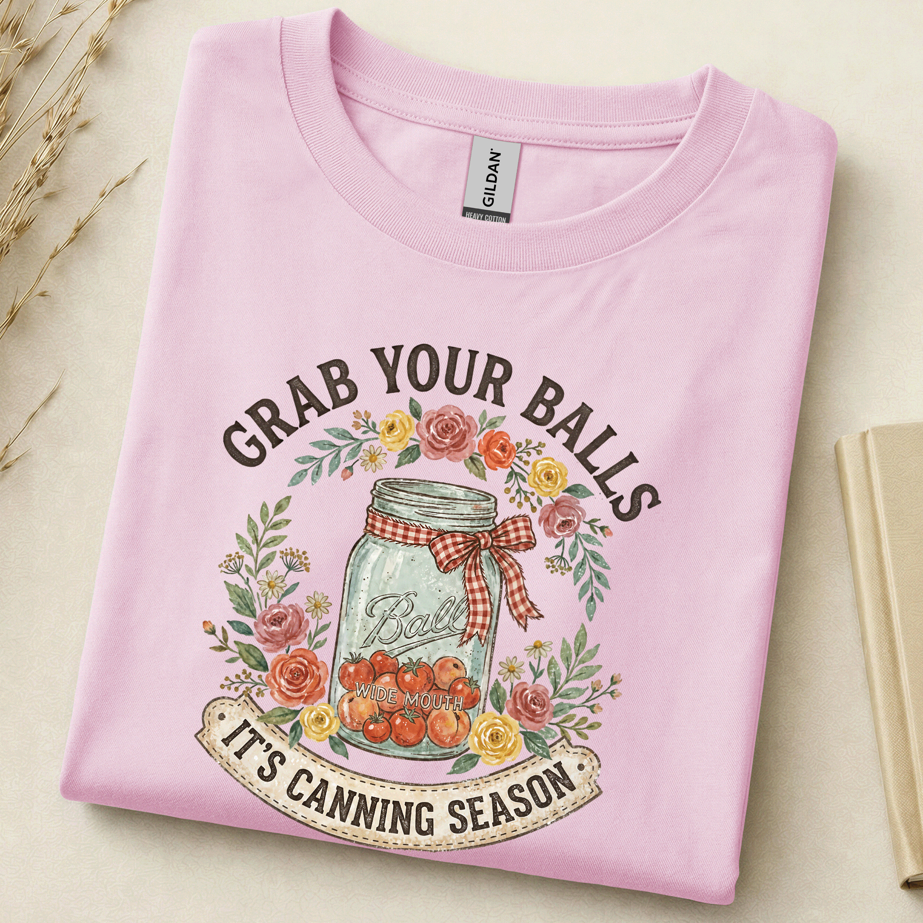 Grab Your Balls It's Canning Season