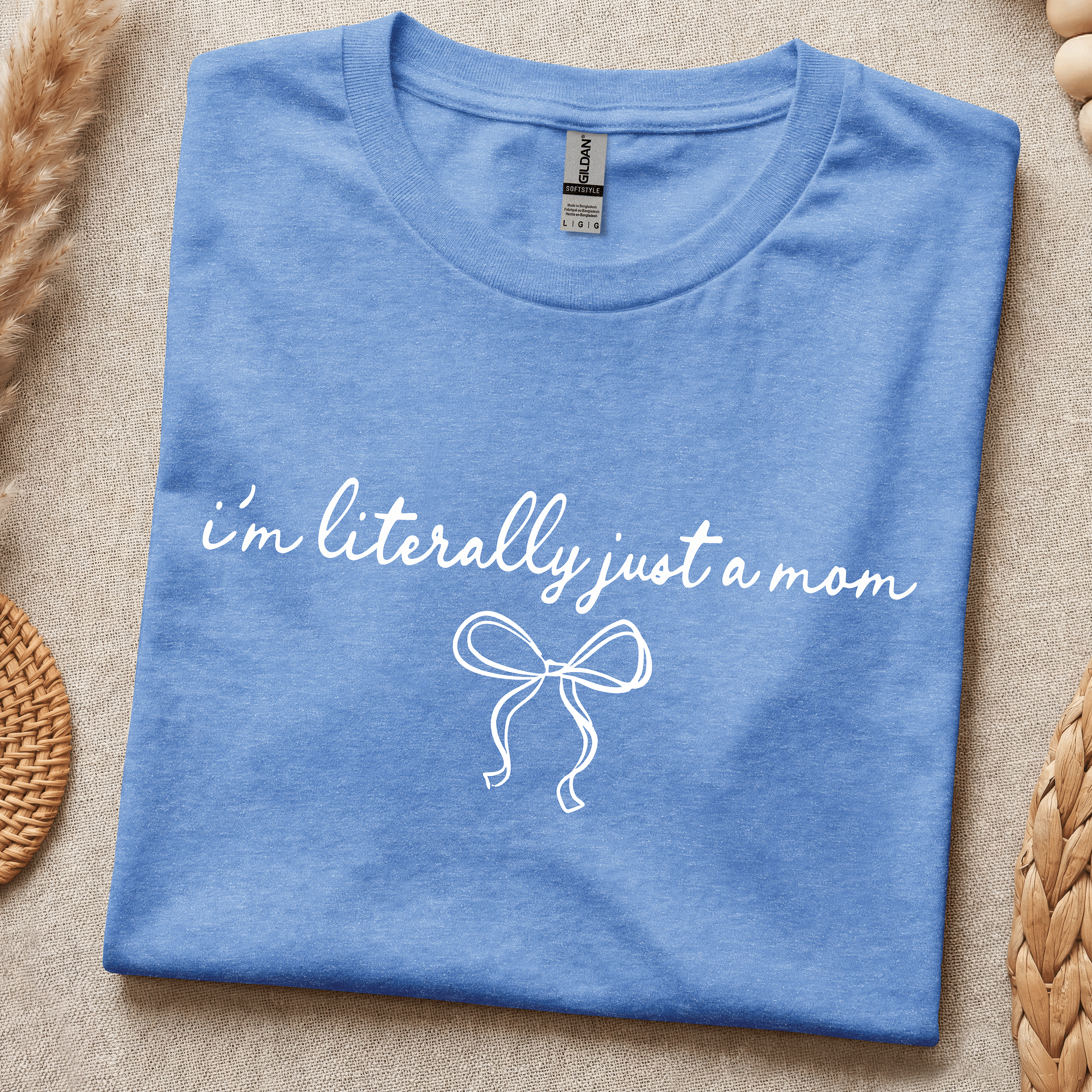 I'm literally just a mom (Blue)