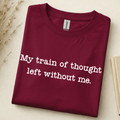My train of thought left without me.