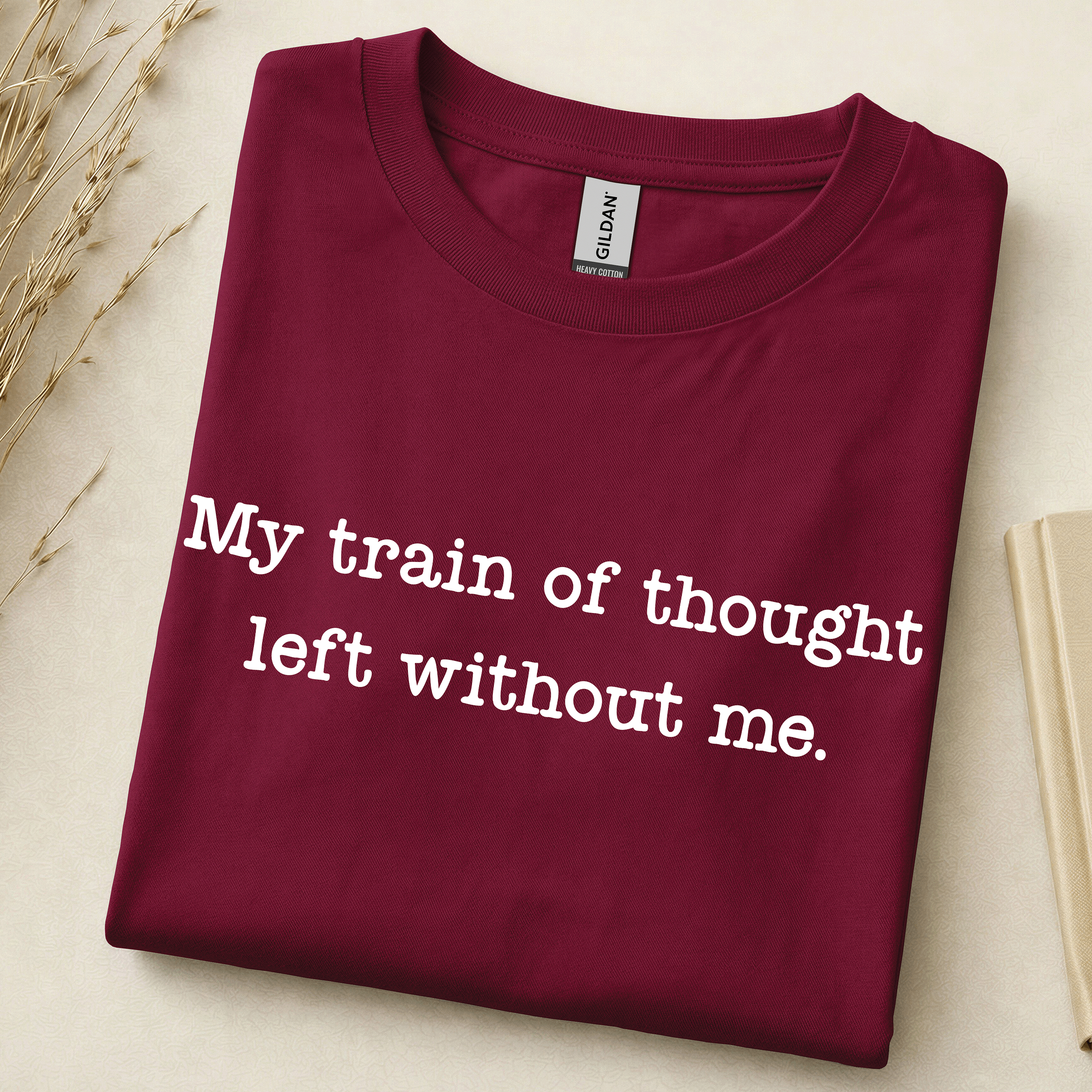 My train of thought left without me.
