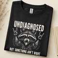 Undiagnosed But Something Ain't Right Raccoon