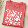 What a Friend We have in Jesus