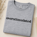 Overstimulated